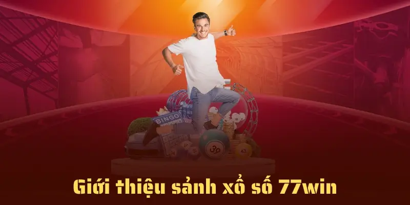 Giới thiệu về xổ số 77win